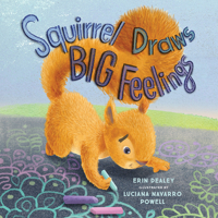 Squirrel Draws Big Feelings B0FBMP2B55 Book Cover