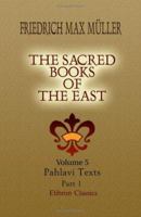 Pahlavi Texts Part I: The Sacred Books of the East Part Five 1417930055 Book Cover