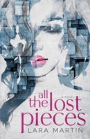 All the Lost Pieces B0F4K8LSTS Book Cover