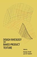 Dough Rheology and Baked Product Texture 1461282071 Book Cover