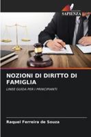 NOZIONI DI DIRITTO DI FAMIGLIA: LINEE GUIDA PER I PRINCIPIANTI (Italian Edition) 6208690498 Book Cover