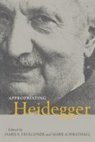 Appropriating Heidegger 0521070449 Book Cover