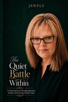 The Quiet Battle Within B0H6GLS8DF Book Cover