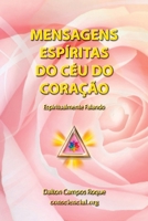 Mensagens Espíritas Do Céu Do Coração (Portuguese Edition) 8590409058 Book Cover