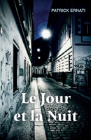 Le Jour et la Nuit (French Edition) B0DK4R5D64 Book Cover