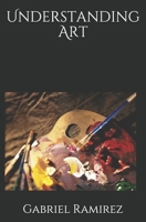 Understanding Art (The Gabriel Ramirez Series) B08JB1XD87 Book Cover