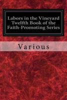 Labors in the Vineyard 1534899340 Book Cover