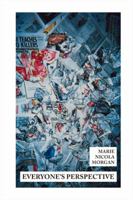 Everyone's Perspective 1425157904 Book Cover