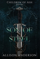 Son of Steel (Children of Ash) B0GW94LZLY Book Cover