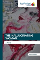 The Hallucinating Woman 6206740927 Book Cover