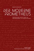 Der Moderne Prometheus: Wechselwirkungen Zwischen Literatur Und Naturwissenschaften in Der Englischen Romantik 3631607199 Book Cover