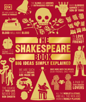 The Shakespeare Book: Big Ideas Simply Explained