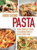 Good Eating: Pasta 1445439573 Book Cover