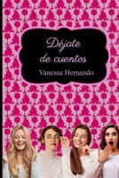 Déjate de cuentos B094TCDLBM Book Cover
