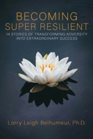 Becoming Super Resilient 1967703140 Book Cover