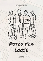 Potos d'la loose (French Edition) 2414621168 Book Cover