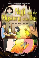 Naji and the Mystery of the Dig: Naji's adventure series B0BSDTVY5B Book Cover