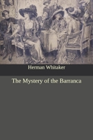 The Mystery of the Barranca 151874883X Book Cover