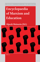Encyclopaedia of Marxism and Education 9004505601 Book Cover