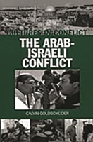 The Arab-Israeli Conflict (Cultures in Conflict) 0313307229 Book Cover