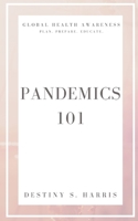 Pandemics 101 B0875Z2K16 Book Cover