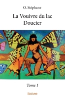 La Vouivre du lac Doucier - Tome 1 (French Edition) 2334106364 Book Cover