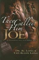 They Called Him Joe 0979017432 Book Cover