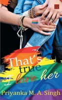 That's True, I Love Her 9387780619 Book Cover