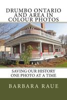 Drumbo Ontario and Area in Colour Photos: Saving Our History One Photo at a Time 1987439007 Book Cover