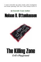 The Killing Zone: Evil's Playground 0979164214 Book Cover