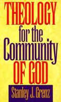 Theology for the Community of God 0802847552 Book Cover