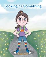 Looking for Something 1635258456 Book Cover