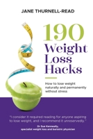 190 Weight Loss Hacks: How to lose weight naturally and permanently without stress 1739294106 Book Cover