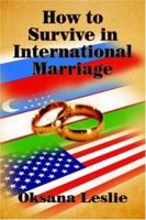 How to Survive in International Marriage 1420803387 Book Cover