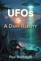 UFOs: A Dark Reality 1834380278 Book Cover