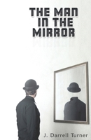 The Man in the Mirror B0BWV1PHF1 Book Cover