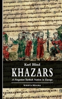 Khazars: A Forgotten Turkish Nation in Europe (Scripta Minora) B0884GWCY5 Book Cover