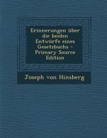 Erinnerungen �ber Die Beiden Entw�rfe Eines Gesetzbuchs 0274914158 Book Cover