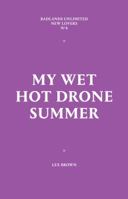 My Wet Hot Drone Summer 1936440911 Book Cover