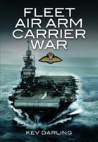 Fleet Air Arm Carrier War 1399075004 Book Cover