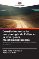 Corrélation entre la morphologie de l'atlas et la divergence maxillomandibulaire (French Edition) 6208129737 Book Cover