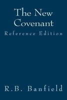 The New Covenant reference edition 1475167369 Book Cover