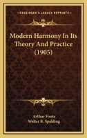 Modern Harmony in Its Theory and Practice, Revised Edition; 1017962103 Book Cover