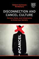Disconnection and Cancel Culture: Karens, Kyles, and Intolerance in American Society 1035365006 Book Cover