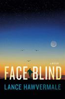 Face Blind: A Mystery 1250078334 Book Cover