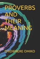 Proverbs and Their Meaning B0BRGGZLJP Book Cover