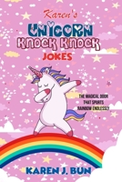 Karen's Unicorn Knock Knock Jokes: The Magical Door That Spurts Rainbow Endlessly 1702915808 Book Cover