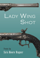 Lady Wing Shot 0899241948 Book Cover