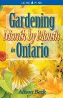Gardening Month by Month in Ontario 1551053616 Book Cover
