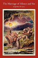 The Marriage of Silence and Sin 1453793534 Book Cover